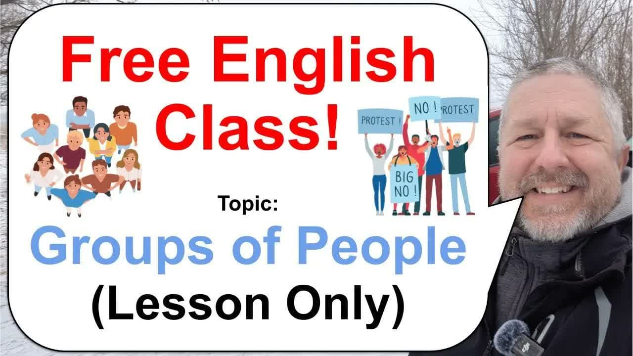 Let's Learn English! Topic: Groups of People 👨👩👧👦👩👦👨👧👦 (Lesson Only)